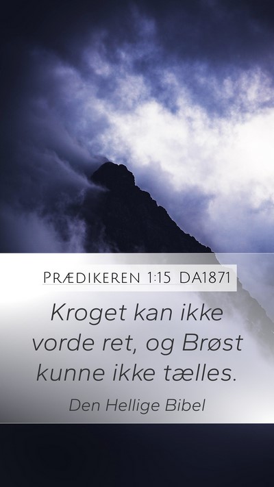 Prædikeren 1:15 DA1871 Bible Verse Image