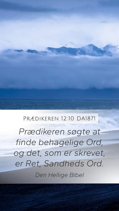 Prædikeren 12:10 DA1871 Bible Verse Image