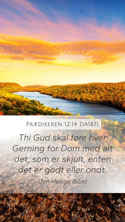 Prædikeren 12:14 DA1871 Bible Verse Image