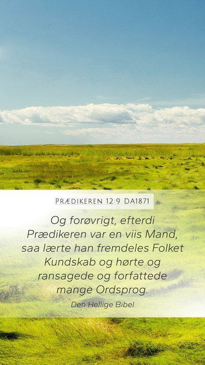 Prædikeren 12:9 DA1871 Bible Verse Image