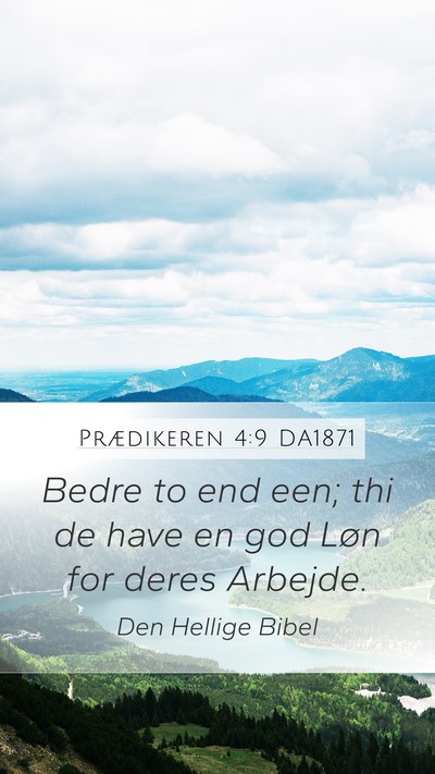 Prædikeren 4:9 DA1871 Bible Verse Image