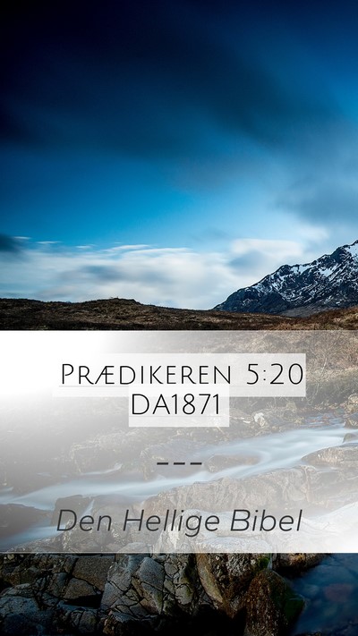 Prædikeren 5:20 DA1871 Mobile Phone Wallpaper -  - Mobile Bible Verse Wallpaper
