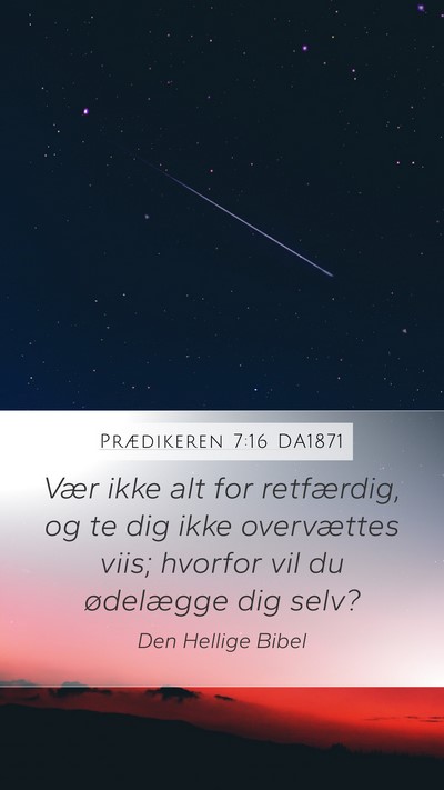 Prædikeren 7:16 DA1871 Bible Verse Image
