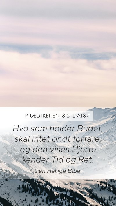 Prædikeren 8:5 DA1871 Bible Verse Image