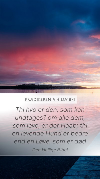 Prædikeren 9:4 DA1871 Bible Verse Image