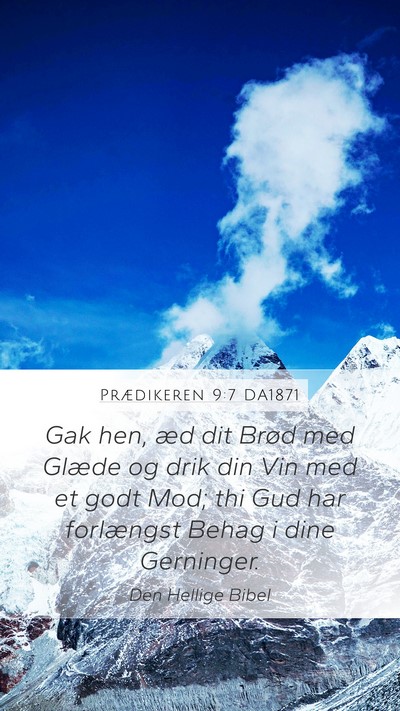 Prædikeren 9:7 DA1871 Bible Verse Image
