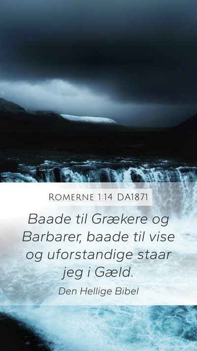 Romerne 1:14 DA1871 Bible Verse Image