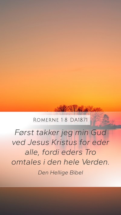Romerne 1:8 DA1871 Bible Verse Image