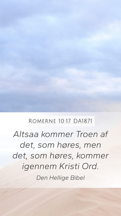 Romerne 10:17 DA1871 Bible Verse Image