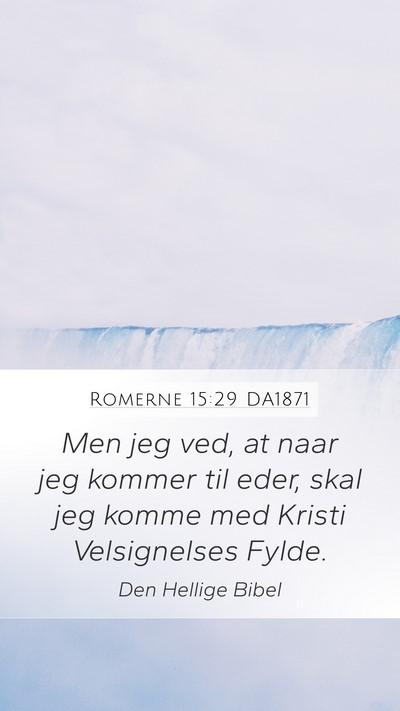 Romerne 15:29 DA1871 Bible Verse Image