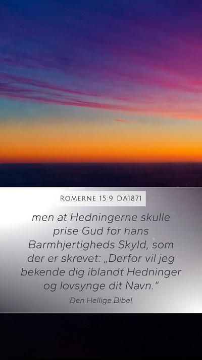 Romerne 15:9 DA1871 Bible Verse Image
