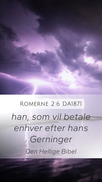 Romerne 2:6 DA1871 Bible Verse Image