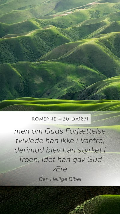 Romerne 4:20 DA1871 Bible Verse Image