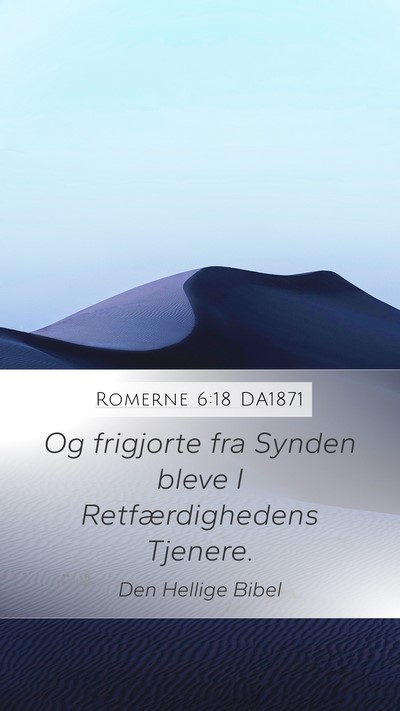 Romerne 6:18 DA1871 Bible Verse Image
