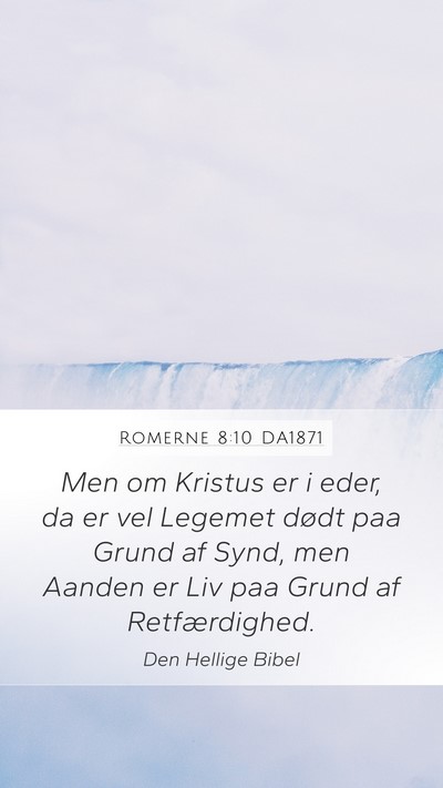 Romerne 8:10 DA1871 Bible Verse Image