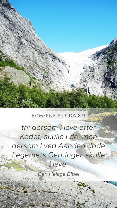 Romerne 8:13 DA1871 Bible Verse Image