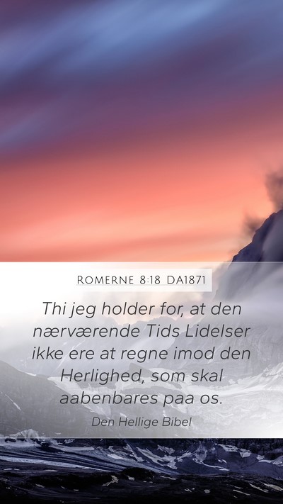 Romerne 8:18 DA1871 Bible Verse Image