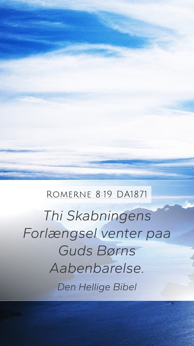 Romerne 8:19 DA1871 Bible Verse Image