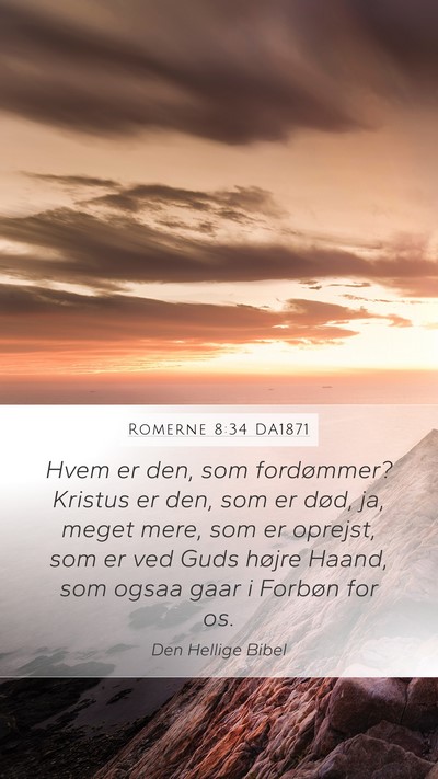 Romerne 8:34 DA1871 Bible Verse Image
