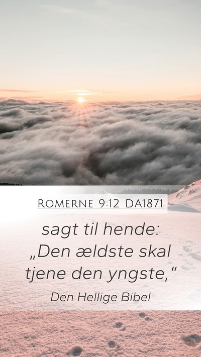 Romerne 9:12 DA1871 Bible Verse Image