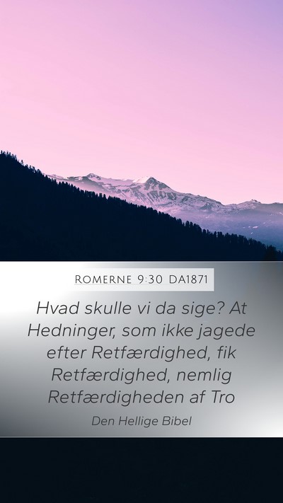 Romerne 9:30 DA1871 Bible Verse Image