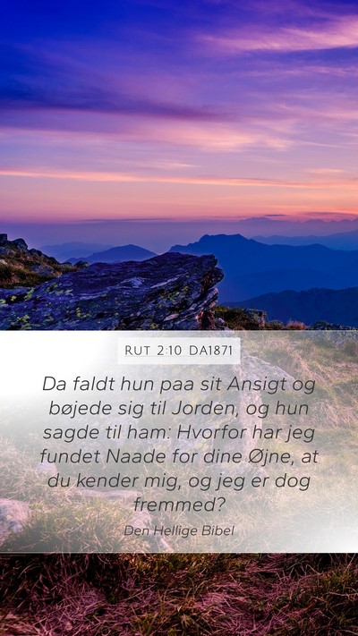Rut 2:10 DA1871 Bible Verse Image
