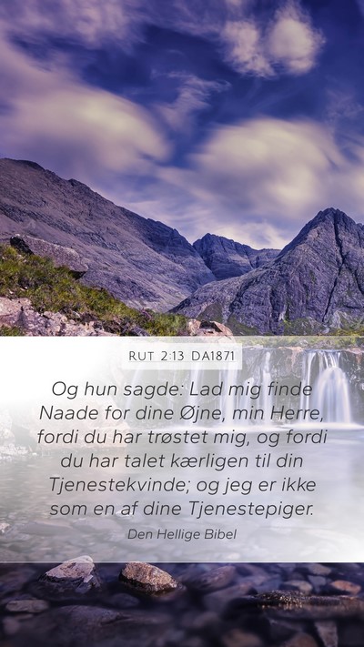 Rut 2:13 DA1871 Bible Verse Image
