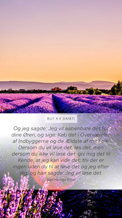 Rut 4:4 DA1871 Mobile Phone Wallpaper - Og jeg sagde: Jeg vil aabenbare det for dine - Mobile Bible Verse Wallpaper