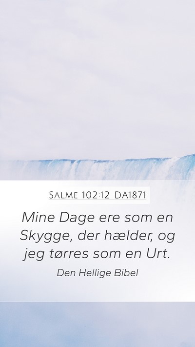 Salme 102:12 DA1871 Bible Verse Image