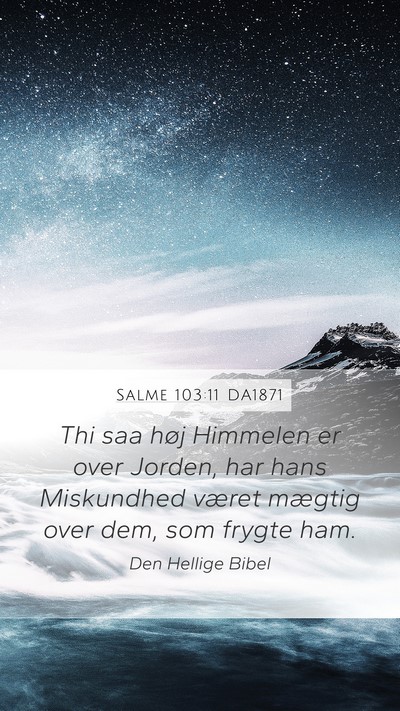 Salme 103:11 DA1871 Bible Verse Image