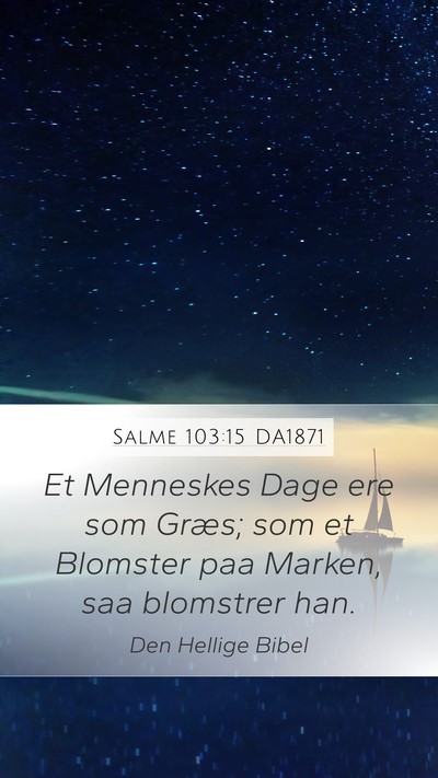 Salme 103:15 DA1871 Bible Verse Image