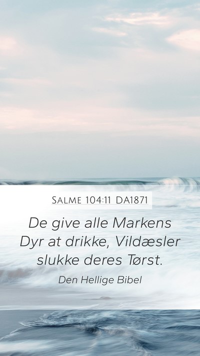 Salme 104:11 DA1871 Bible Verse Image