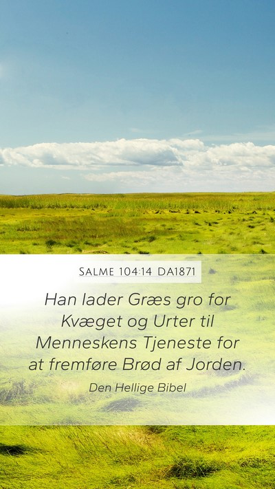 Salme 104:14 DA1871 Bible Verse Image