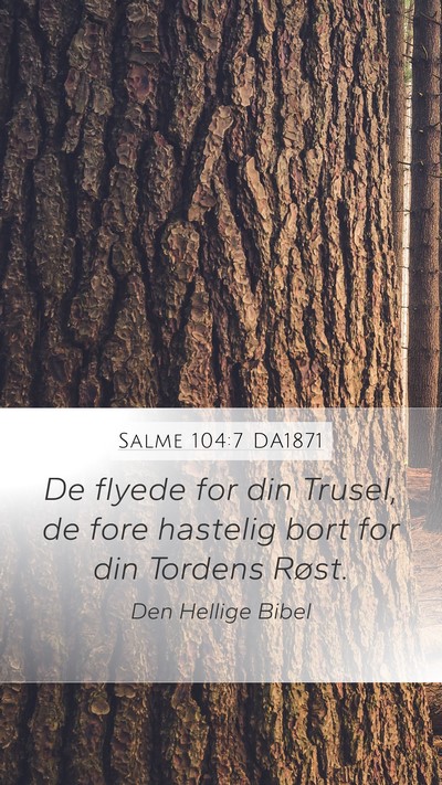 Salme 104:7 DA1871 Bible Verse Image