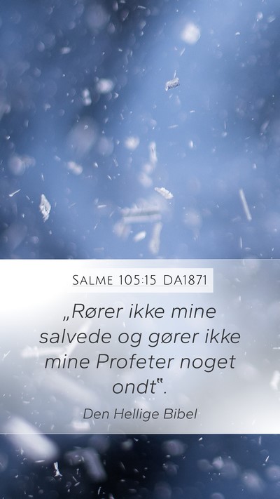 Salme 105:15 DA1871 Bible Verse Image