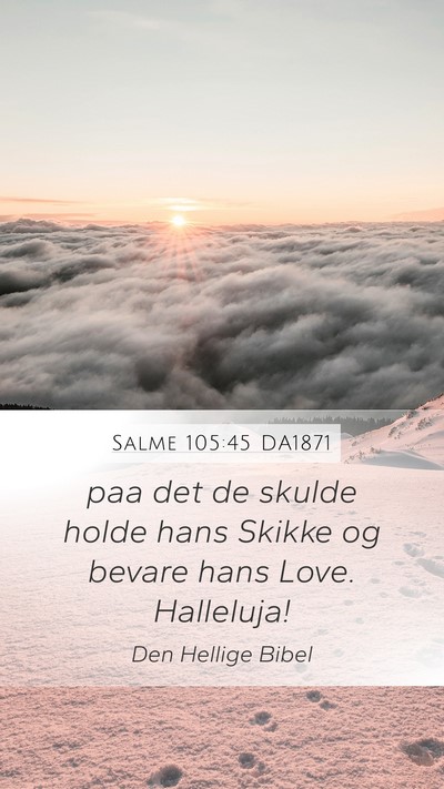 Salme 105:45 DA1871 Bible Verse Image