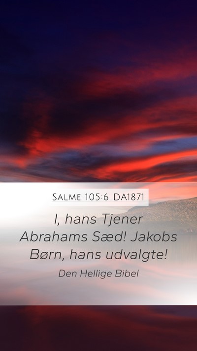 Salme 105:6 DA1871 Bible Verse Image