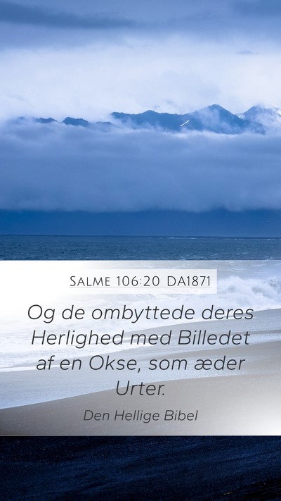 Salme 106:20 DA1871 Bible Verse Image
