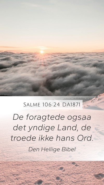 Salme 106:24 DA1871 Bible Verse Image