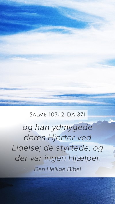 Salme 107:12 DA1871 Bible Verse Image