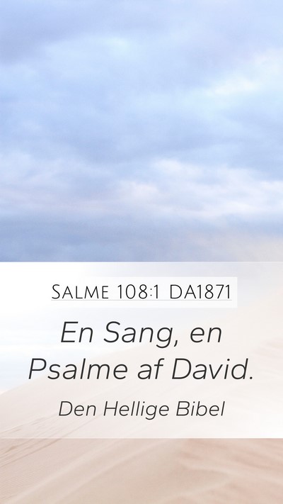 Salme 108:1 DA1871 Bible Verse Image