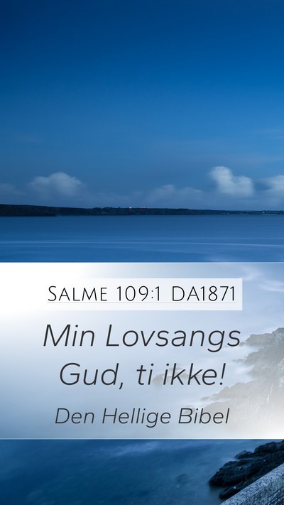Salme 109:1 DA1871 Bible Verse Image