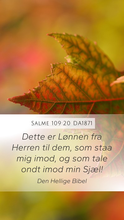 Salme 109:20 DA1871 Mobile Phone Wallpaper - Dette er Lønnen fra Herren til dem, som staa mig - Mobile Bible Verse Wallpaper