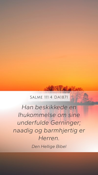 Salme 111:4 DA1871 Bible Verse Image
