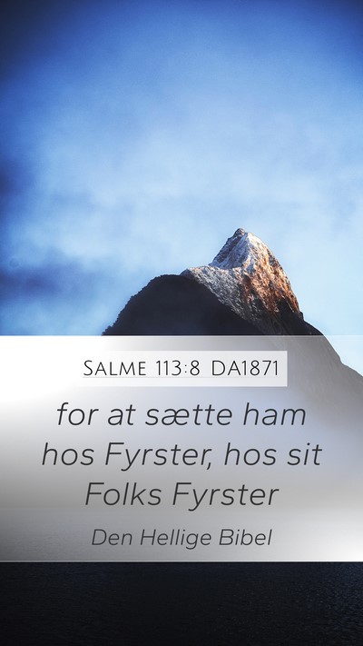 Salme 113:8 DA1871 Mobile Phone Wallpaper - for at sætte ham hos Fyrster, hos sit Folks - Mobile Bible Verse Wallpaper
