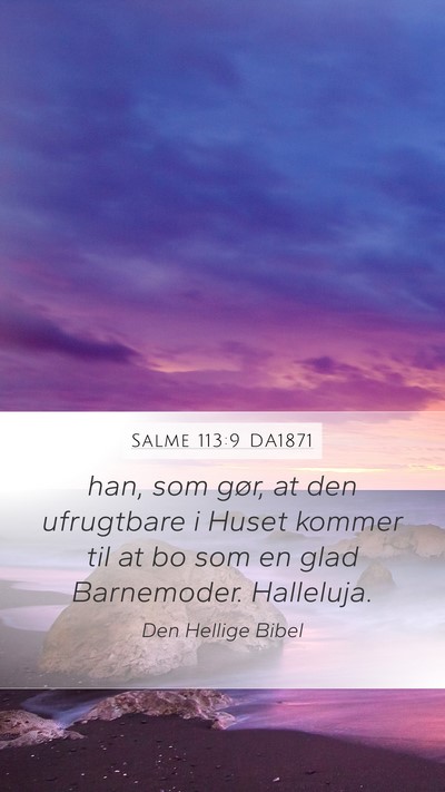 Salme 113:9 DA1871 Bible Verse Image