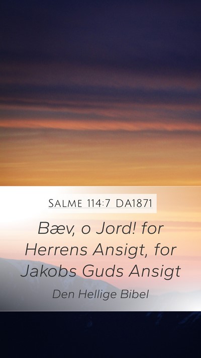 Salme 114:7 DA1871 Bible Verse Image