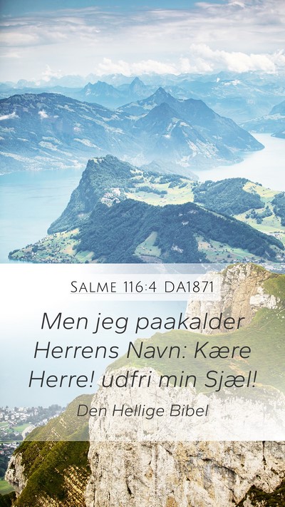 Salme 116:4 DA1871 Bible Verse Image