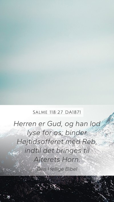 Salme 118:27 DA1871 Bible Verse Image