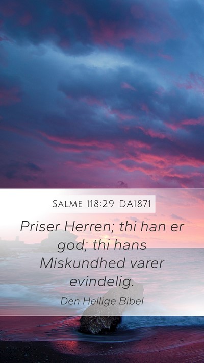Salme 118:29 DA1871 Bible Verse Image